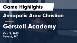 Annapolis Area Christian  vs Gerstell Academy Game Highlights - Oct. 3, 2023