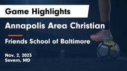 Annapolis Area Christian  vs Friends School of Baltimore      Game Highlights - Nov. 2, 2023
