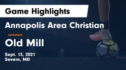 Annapolis Area Christian  vs Old Mill  Game Highlights - Sept. 13, 2021