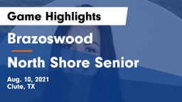 Brazoswood  vs North Shore Senior  Game Highlights - Aug. 10, 2021
