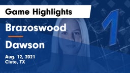 Brazoswood  vs Dawson  Game Highlights - Aug. 12, 2021