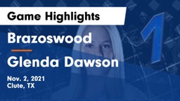 Brazoswood  vs Glenda Dawson  Game Highlights - Nov. 2, 2021