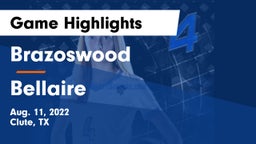 Brazoswood  vs Bellaire  Game Highlights - Aug. 11, 2022