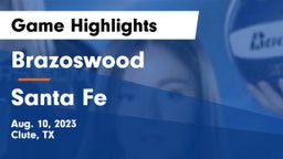 Brazoswood  vs Santa Fe  Game Highlights - Aug. 10, 2023