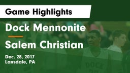Dock Mennonite  vs Salem Christian  Game Highlights - Dec. 28, 2017