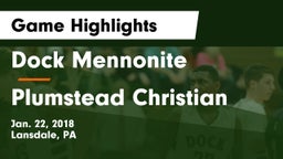 Dock Mennonite  vs Plumstead Christian  Game Highlights - Jan. 22, 2018