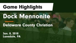 Dock Mennonite  vs Delaware County Christian  Game Highlights - Jan. 8, 2018