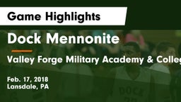 Dock Mennonite  vs Valley Forge Military Academy & College Game Highlights - Feb. 17, 2018