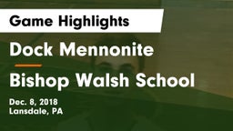 Dock Mennonite  vs Bishop Walsh School Game Highlights - Dec. 8, 2018