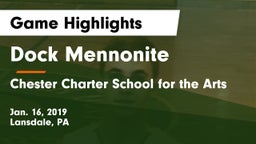 Dock Mennonite  vs Chester Charter School for the Arts Game Highlights - Jan. 16, 2019