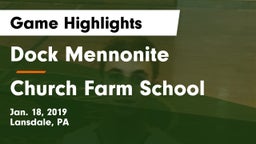Dock Mennonite  vs Church Farm School Game Highlights - Jan. 18, 2019