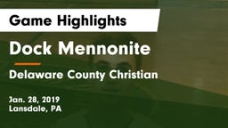 Dock Mennonite  vs Delaware County Christian  Game Highlights - Jan. 28, 2019