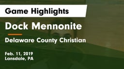 Dock Mennonite  vs Delaware County Christian  Game Highlights - Feb. 11, 2019