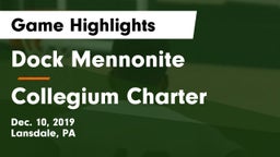 Dock Mennonite  vs Collegium Charter  Game Highlights - Dec. 10, 2019