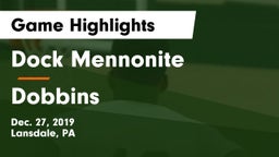 Dock Mennonite  vs Dobbins  Game Highlights - Dec. 27, 2019