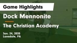 Dock Mennonite  vs The Christian Academy Game Highlights - Jan. 24, 2020