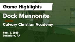 Dock Mennonite  vs Calvary Christian Academy  Game Highlights - Feb. 4, 2020