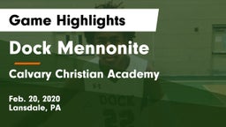 Dock Mennonite  vs Calvary Christian Academy  Game Highlights - Feb. 20, 2020