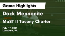 Dock Mennonite  vs MaST II Tacony Charter Game Highlights - Feb. 17, 2021