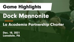Dock Mennonite  vs La Academia Partnership Charter  Game Highlights - Dec. 18, 2021