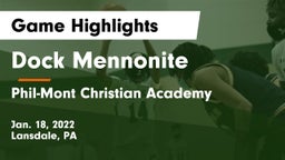 Dock Mennonite  vs Phil-Mont Christian Academy Game Highlights - Jan. 18, 2022