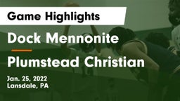 Dock Mennonite  vs Plumstead Christian  Game Highlights - Jan. 25, 2022