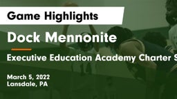 Dock Mennonite  vs Executive Education Academy Charter School Game Highlights - March 5, 2022