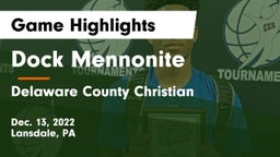 Dock Mennonite  vs Delaware County Christian  Game Highlights - Dec. 13, 2022