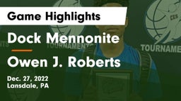 Dock Mennonite  vs Owen J. Roberts  Game Highlights - Dec. 27, 2022