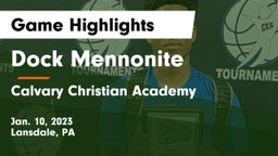 Dock Mennonite  vs Calvary Christian Academy  Game Highlights - Jan. 10, 2023