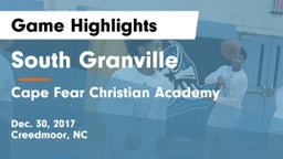 South Granville  vs Cape Fear Christian Academy Game Highlights - Dec. 30, 2017