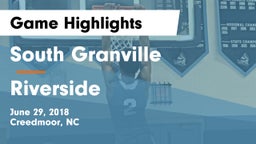 South Granville  vs Riverside  Game Highlights - June 29, 2018