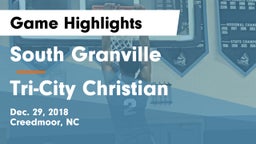 South Granville  vs Tri-City Christian Game Highlights - Dec. 29, 2018