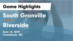 South Granville  vs Riverside  Game Highlights - June 14, 2019