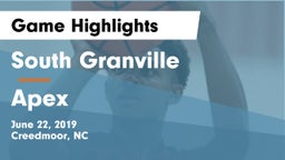 South Granville  vs Apex  Game Highlights - June 22, 2019