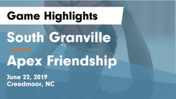 South Granville  vs Apex Friendship  Game Highlights - June 22, 2019