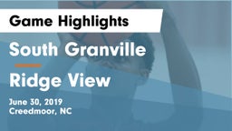South Granville  vs Ridge View  Game Highlights - June 30, 2019