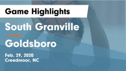 South Granville  vs Goldsboro Game Highlights - Feb. 29, 2020