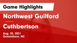 Northwest Guilford  vs Cuthbertson Game Highlights - Aug. 25, 2021