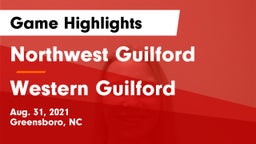 Northwest Guilford  vs Western Guilford  Game Highlights - Aug. 31, 2021