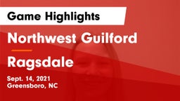 Northwest Guilford  vs Ragsdale  Game Highlights - Sept. 14, 2021