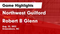 Northwest Guilford  vs Robert B Glenn Game Highlights - Aug. 22, 2022