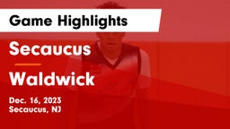 Secaucus  vs Waldwick  Game Highlights - Dec. 16, 2023