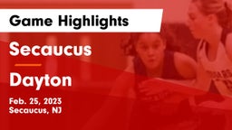 Secaucus  vs Dayton  Game Highlights - Feb. 25, 2023