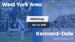 Matchup: West York Area High vs. Kennard-Dale  2018