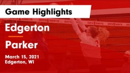 Edgerton  vs Parker  Game Highlights - March 15, 2021