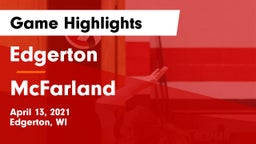 Edgerton  vs McFarland  Game Highlights - April 13, 2021
