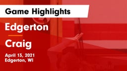 Edgerton  vs Craig  Game Highlights - April 13, 2021