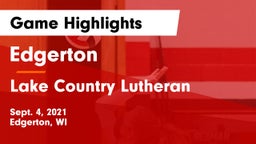Edgerton  vs Lake Country Lutheran  Game Highlights - Sept. 4, 2021