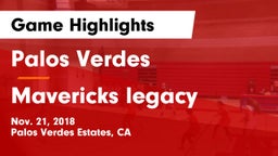 Palos Verdes  vs Mavericks legacy Game Highlights - Nov. 21, 2018